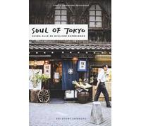 Soul of Tokyo. La guida delle esperienze eccezionali