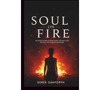Soul on fire: The Untold Story of John O’Leary, His Family, and the Fight That Changed Everything.