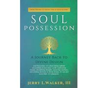 Soul Possession: a journey back to divine design