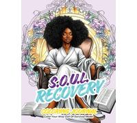 SOUL Recovery Coloring Journal: Color Your Way Out of Survival Mode