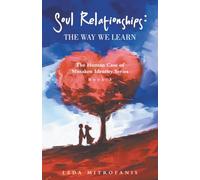 Soul Relationships: The Way We Learn: The Human Case of Mistaken Identity Series Book 3