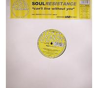 SOUL RESISTANCE - SOUL RESISTANCE / CAN'T LIVE WITHOUT YOU