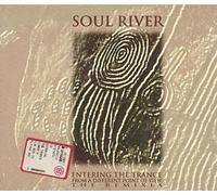 Soul River - Entering the Trance-Rmx