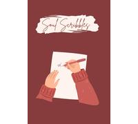 "Soul Scribbles" Paperback Journal for Women, Adults and Teens. Diary and Planner for daily reminders and task management. Notebook for writing, ... school and hobbies.: By Snuggle Sentiment