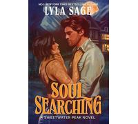 Soul Searching: A Sweetwater Peak Novel: 1: the perfect small-town romance for Halloween from the No. 1 New York Times bestselling author of Done and Dusted