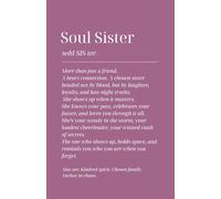 Soul Sister Definition Notebook: Lined 8" x 5" Journal with 120 Pages - A Thoughtful Gift for Best Friends, Chosen Sisters, and Kindred Spirits