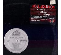 Soul Solution / Can't Stop Love