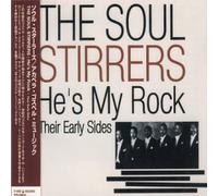Soul Stirrers - He's My Rock: Their Early Side