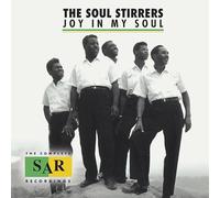 Soul Stirrers - Joy In My Soul: The Complete Sar Recordings (2 CD)