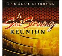 Soul Stirrers - Soul Stirring Reunion