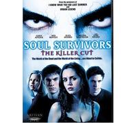 Soul Survivors (The Killer Cut)