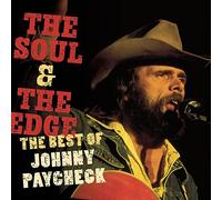 Paycheck, Johnny - Soul & The Edge: Best Of Johnny Paycheck