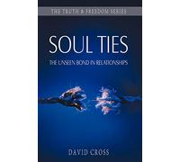 Soul Ties: The Unseen Bond in Relationships
