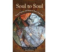 Soul to Soul: Poems, Prayers and Stories to End a Yoga Class