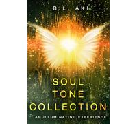 Soul Tone Collection- New Edition: An Illuminating Experience
