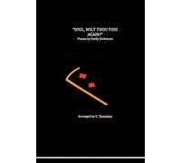 "SOUL, WILT THOU TOSS AGAIN?" Poems by Emily Dickinson: Play arranged by E. Thomalen