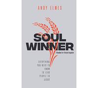 Soul Winner: A Handbook for Lifestyle Evangelism