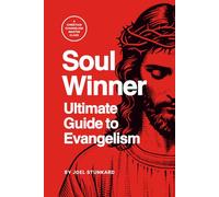 Soul Winner: The Ultimate Guide to Evangelism