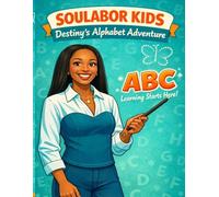 Soulabor Kids: Destiny's Alphabet Adventure