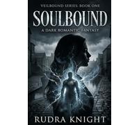 SOULBOUND: A Dark Romantic Fantasy
