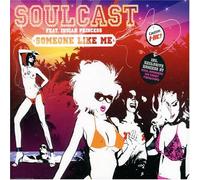 Soulcast Ft Indian Princess - Someone Like Me