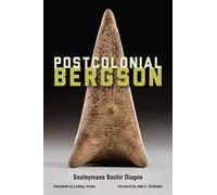 Souleymane Bachir Diagne Postcolonial Bergson (Copertina rigida)