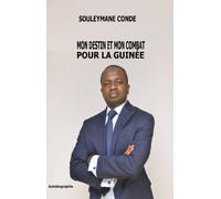 Souleymane Conde Mon Destin Et Mon Combat Pour La Guinee (Tascabile)