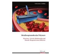 Souleymane Coulibaly Metallosupramolecular Polymers (Tascabile)