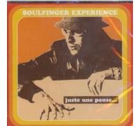 Soulfinger Experience - Juste Une Pause