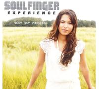 Soulfinger Experience - Tout Est Possible