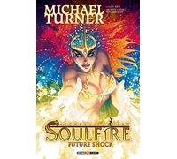 Soulfire. Future shock (Vol. 6)