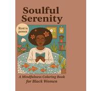 Soulful Serenity: A Mindfulness Coloring Book for Black Women