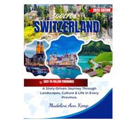 SOULFUL SWITZERLAND 2026: A Story-Driven Journey Through Landscapes, Culture & Life in Every Province