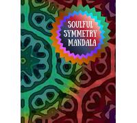 Soulful Symmetry Mandala: A Calming Journey Through Intricate Patterns