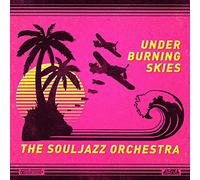 Souljazz Orchestra The - Under Burning Skies