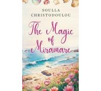 Soulla Christodoulou The Magic of Miramare (Tascabile)