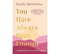 Soulla Demetriou You Have Always Been Enough (Copertina rigida)