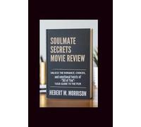 Soulmate Secrets Movie Review: Unlock the Romance, Choices, and Emotional Twists of “All of You” - Your guide to the film