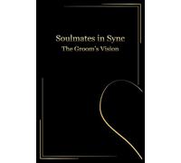 Soulmates in Sync: The Groom's Vision