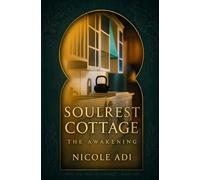 Soulrest Cottage: The Awakening: 1