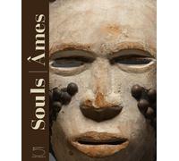 Souls-Âmes. The Leinuo Zhang African Art Collection. Ediz. inglese e franc...