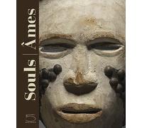 Souls-Âmes. The Leinuo Zhang African Art Collection. Ediz. inglese e francese: Masks from Leinuo Zhang African Art Collection / Masques de la collection Leinuo Zhang d'art africain