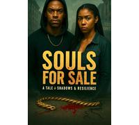 Souls for Sale: A Tale of Shadows and Resilience