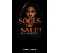 Souls for Sale II: Power. Secrets. Survival.