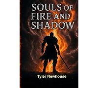 Souls of Fire and Shadow