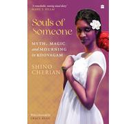 Souls of Someone : Myth, Magic and Mourning in Koovagam