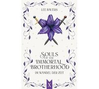 SOULS OF THE IMMORTAL BROTHERHOOD X: Im Wandel der Zeit: 10