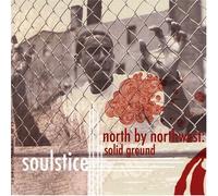Soulstice - North By Northwest: Solid Groun
