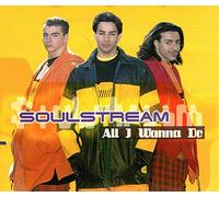 Soulstream - All I wanna do [Single-CD]
