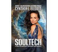 SoulTech: 12 Codes for Awakening Your Higher Consciousness